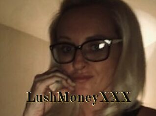 LushMoneyXXX