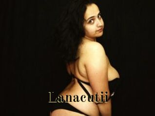 Lanacutii