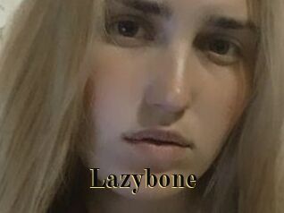 Lazybone