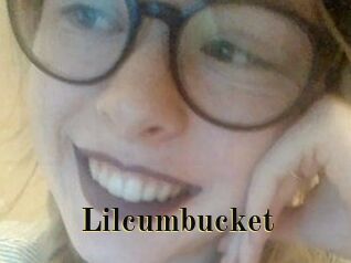 Lilcumbucket