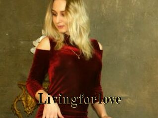 Livingforlove
