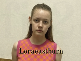 Loraeastburn