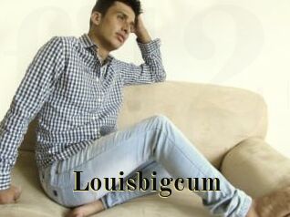 Louisbigcum