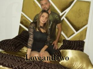Loveandtwo