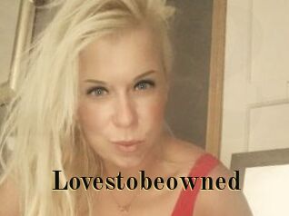 Lovestobeowned