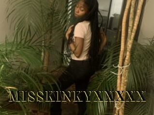 MISSKINKYXXXXX