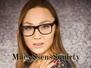 MacySsensSquirty