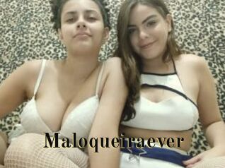 Maloqueiraever