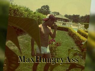 MaxHungryAss