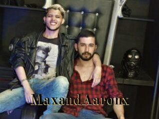 MaxandAaronx