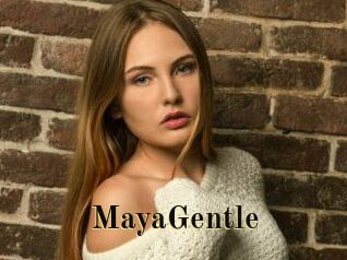 MayaGentle