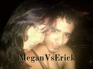 MeganVsErick