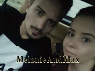 MelanieAndMax