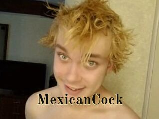 MexicanCock