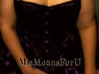 MiaMoansForU