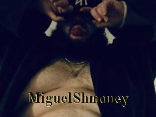 MiguelShmoney