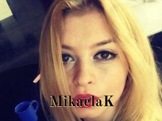 MikaelaK
