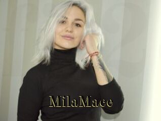 MilaMace