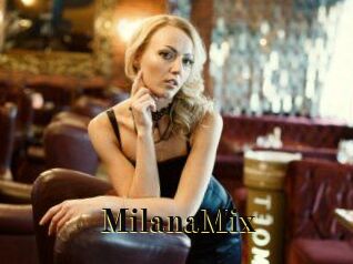 MilanaMix