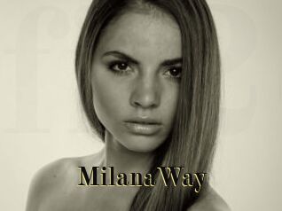 MilanaWay