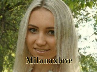 Milanaxlove