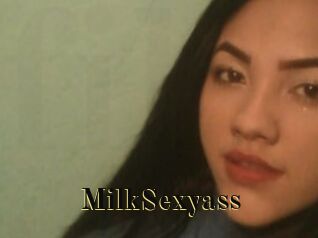 MilkSexyass