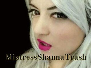 MistressShannaTrash
