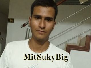 MitSukyBig