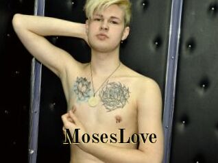 MosesLove