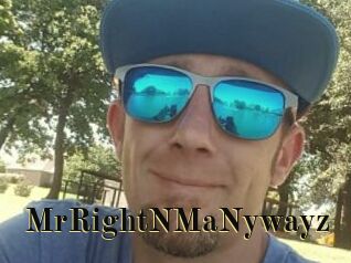 MrRightNMaNywayz