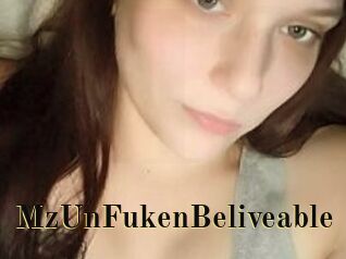 MzUnFukenBeliveable