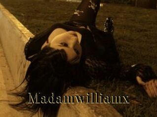 Madamwilliamx
