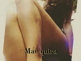 Mae_quira