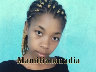 Mamitiananadia