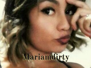 Mariamdirty