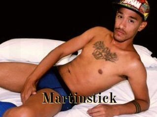 Martinstick