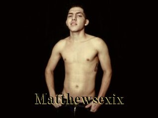 Matthewsexix