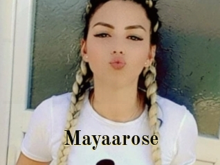Mayaarose
