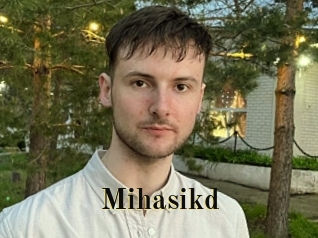 Mihasikd