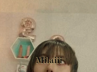 Milaiii
