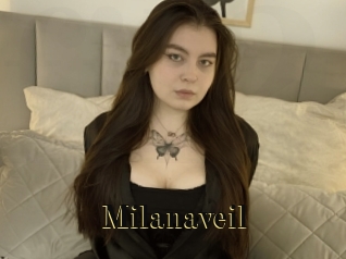 Milanaveil