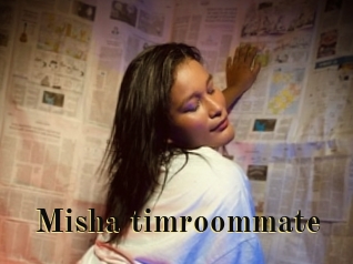 Misha_timroommate