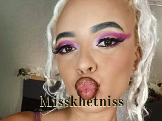 Misskhetniss