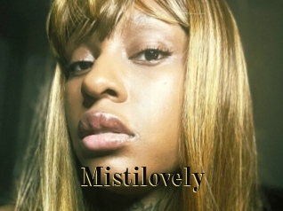 Mistilovely