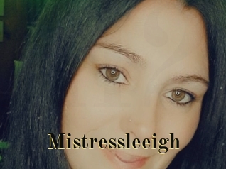 Mistressleeigh