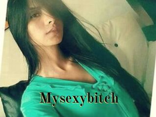 Mysexybitch