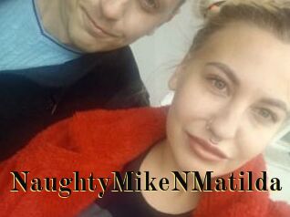 NaughtyMikeNMatilda