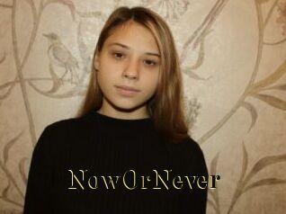 NowOrNever