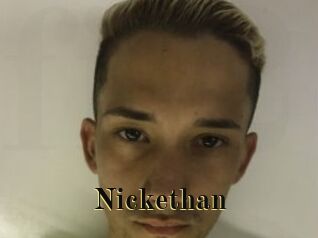 Nickethan