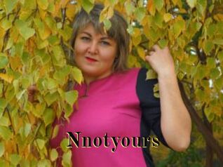 Nnotyours
